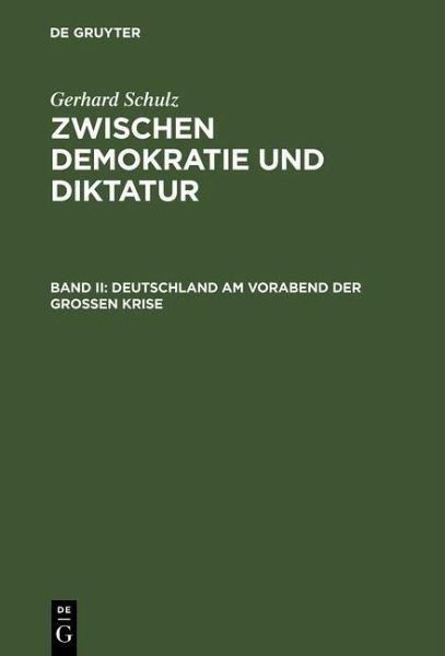 Deutschland am Vorabend der Großen Krise (eBook, PDF) Deutschland am Vorabend der Großen Krise (eBook, PDF)