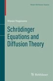 Schrödinger Equations and Diffusion Theory (eBook, PDF)