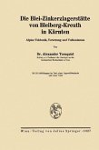 Die Blei-Zinkerzlagerstätte von Bleiberg-Kreuth in Kärnten (eBook, PDF)