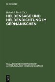 Heldensage und Heldendichtung im Germanischen (eBook, PDF)