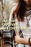 Captives des Cheyennes (eBook, ePUB)