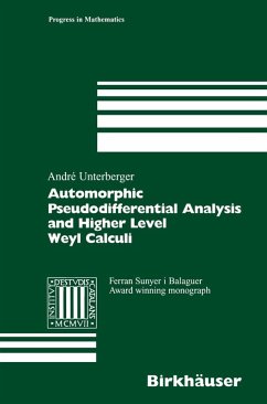 Automorphic Pseudodifferential Analysis and Higher Level Weyl Calculi (eBook, PDF) - Unterberger, André