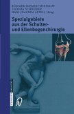Spezialgebiete aus der Schulter- und Ellenbogenchirurgie (eBook, PDF)