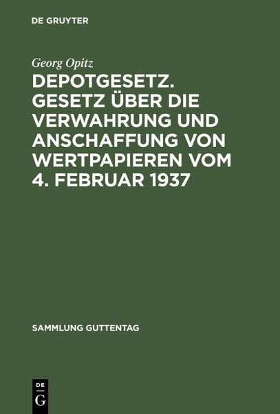 Depotgesetz. Gesetz über die Verwahrung und Anschaffung von Wertpapieren vom 4. Februar 1937 (eBook, PDF)
