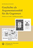 Geschichte als Argumentationsfeld für die Gegenwart (eBook, PDF)