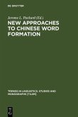New Approaches to Chinese Word Formation (eBook, PDF)