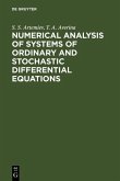 Numerical Analysis of Systems of Ordinary and Stochastic Differential Equations (eBook, PDF) Numerical Analysis of Systems of Ordinary and Stochastic Differential Equations (eBook, PDF)