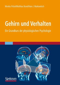 Gehirn und Verhalten (eBook, PDF) - Pritzel, Monika; Brand, Matthias; Markowitsch, J.