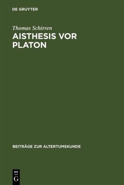 Aisthesis vor Platon (eBook, PDF) - Schirren, Thomas
