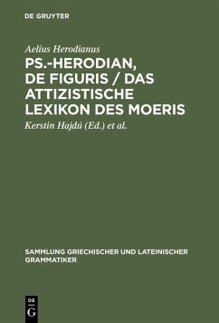 Ps.-Herodian, De figuris / Das attizistische Lexikon des Moeris (eBook, PDF) - Herodianus, Aelius