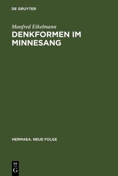 Denkformen im Minnesang (eBook, PDF) - Eikelmann, Manfred