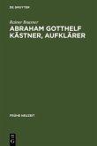 Abraham Gotthelf Kästner, Aufklärer (eBook, PDF)