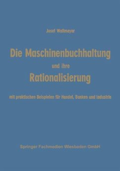 Die Maschinenbuchhaltung und ihre Rationalisierung (eBook, PDF) - Wallmeyer, Josef