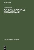 Amiens, capitale provinciale (eBook, PDF)