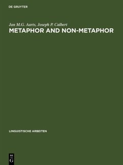 Metaphor and Non-metaphor (eBook, PDF) - Aarts, Jan M. G.; Calbert, Joseph P.