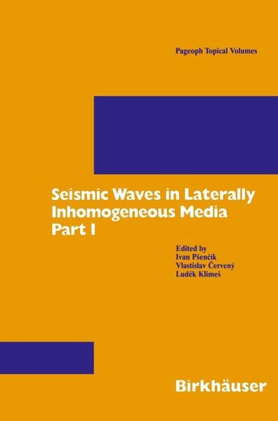Seismic Waves in Laterally Inhomogeneous Media (eBook, PDF) Seismic Waves in Laterally Inhomogeneous Media (eBook, PDF)