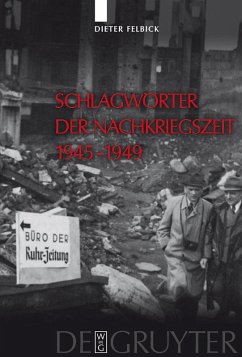Schlagwörter der Nachkriegszeit 1945-1949 (eBook, PDF) - Felbick, Dieter