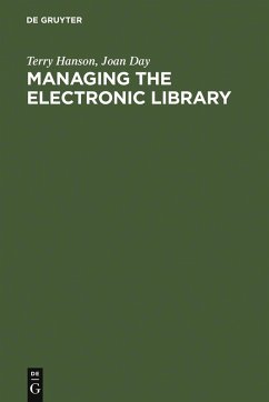 Managing the Electronic Library (eBook, PDF) - Hanson, Terry; Day, Joan