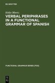 Verbal Periphrases in a Functional Grammar of Spanish (eBook, PDF)