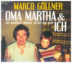 Oma Martha & ich - Göllner, Marco