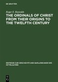 The Ordinals of Christ from their Origins to the Twelfth Century (eBook, PDF)