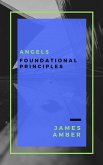 Angels: Foundational Principles (eBook, ePUB)