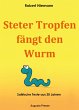Steter Tropfen fängt den Wurm (eBook,... - Bild 1