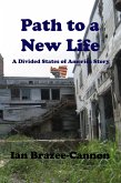 Path to a New Life (The Divided States of America, #16) (eBook, ePUB)