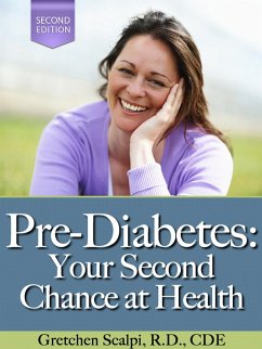 Cover Pre-Diabetes: Your Second Chance At Health! (2nd Edition) (eBook, ePUB)