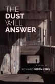 The Dust Will Answer (eBook, ePUB) The Dust Will Answer (eBook, ePUB)