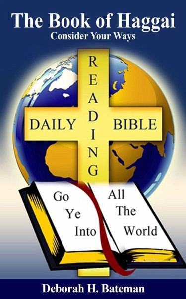 The Book of Haggai: Consider Your Ways (Daily Bible Reading Series, #25) (eBook, ePUB) The Book of Haggai: Consider Your Ways (Daily Bible Reading Series, #25) (eBook, ePUB)