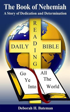 Cover The Book of Nehemiah: A Story of Dedication and Determination (Daily Bible Reading Series, #22) (eBook, ePUB)