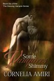 Some Vampires Shimmy (The Dancing Vampires, #6) (eBook, ePUB)