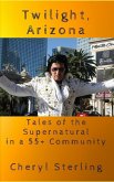 Twilight, Arizona : Tales of the Supernatural (1) (eBook, ePUB)