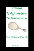 31 Days of Affirmation: The Christian Version (eBook, ePUB) 31 Days of Affirmation: The Christian Version (eBook, ePUB)