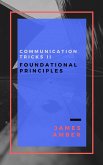 Communication Tricks II: Foundational Principles (eBook, ePUB)