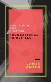 Education and Finance: Foundational Principles (eBook, ePUB)