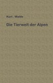 Die Tierwelt der Alpen (eBook, PDF)