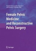 Female Pelvic Medicine and Reconstructive Pelvic Surgery (eBook, PDF)