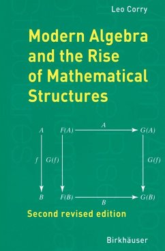 Modern Algebra and the Rise of Mathematical Structures (eBook, PDF) - Corry, Leo
