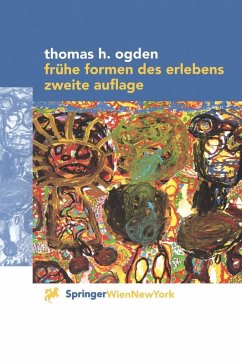 Frühe Formen des Erlebens (eBook, PDF) - Ogden, Thomas H.