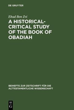 A Historical-Critical Study of the Book of Obadiah (eBook, PDF) - Ben Zvi, Ehud