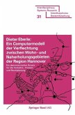 Ein Computermodell der Verflechtung zwischen Wohn- und Naherholungsgebieten der Region Hannover (eBook, PDF)
