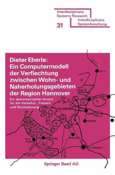 Ein Computermodell der Verflechtung zwischen Wohn- und Naherholungsgebieten der Region Hannover (eBook, PDF)