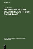 Finanzswaps und Swapderivate in der Bankpraxis (eBook, PDF)