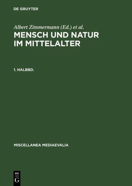 Mensch und Natur im Mittelalter. 1. Halbbd (eBook, PDF) Mensch und Natur im Mittelalter. 1. Halbbd (eBook, PDF)