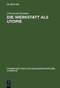 Die Werkstatt als Utopie (eBook, PDF) - Kambas, Chryssoula