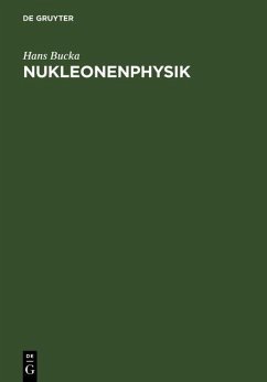 Nukleonenphysik (eBook, PDF) - Bucka, Hans
