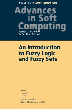 An Introduction to Fuzzy Logic and Fuzzy Sets (eBook, PDF) - Buckley, James J.; Eslami, Esfandiar