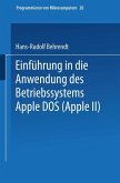 Einführung in die Anwendung des Betriebssystems Apple DOS (Apple II) (eBook, PDF)